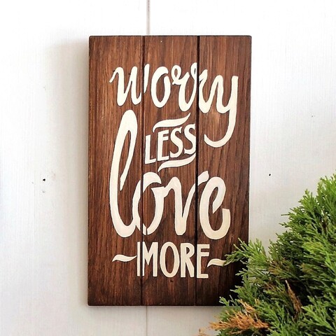 Decoratiune de perete, worry less, 18.5x1.8x30 cm, lemn , nuc