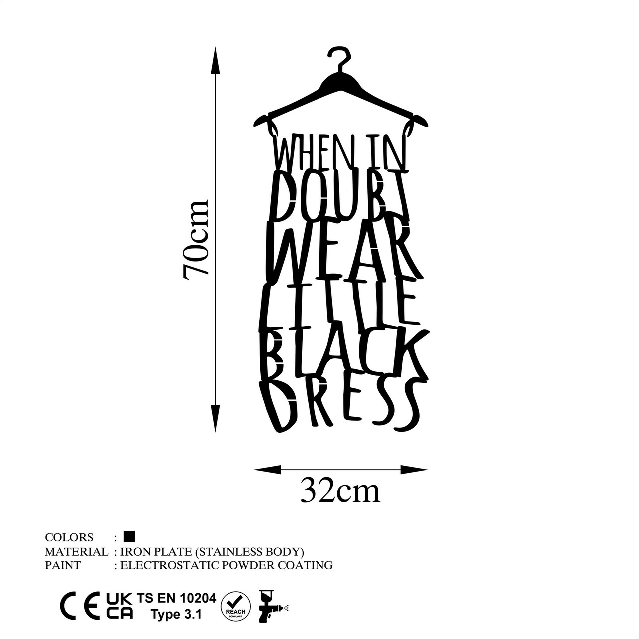 Decoratiune de perete, When In Doubt Wear Lıttle Black Dress, Metal, Dimensiune: 32 x 70 cm, Negru