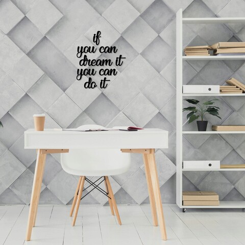 Decoratiune de perete, if you can dream it you can do it, mdf, if: 8 x 14 cm , negru