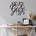 Decoratiune de perete, Never Give Up, Dimensiune: 55 x 46 cm, Negru