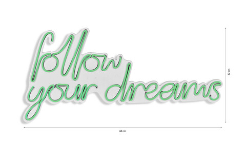 Decoratiune luminoasa LED, Follow Your Dreams, Benzi flexibile de neon, DC 12 V, Verde