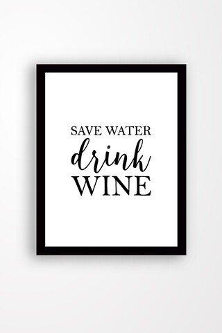 Tablou decorativ Save Water Drink Wine, Tablo center, 24x29 cm, MDF, multicolor